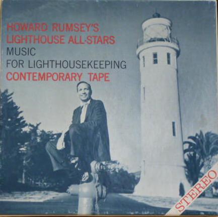 Howard Rumsey’s Lighthouse AllStars Music for Lighthouse Keeping