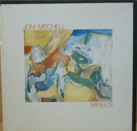 Joni Mitchell- Mingus